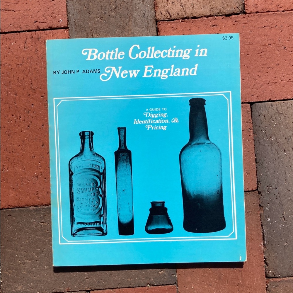 1969 Bottle Collecting in New England Antique Glass Excavation Hobbies